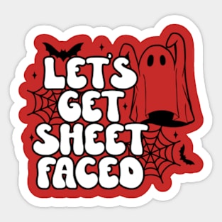 Let's Get Sheet Faced - Spooky and Playful Halloween T-Shirt for Partygoers Sticker